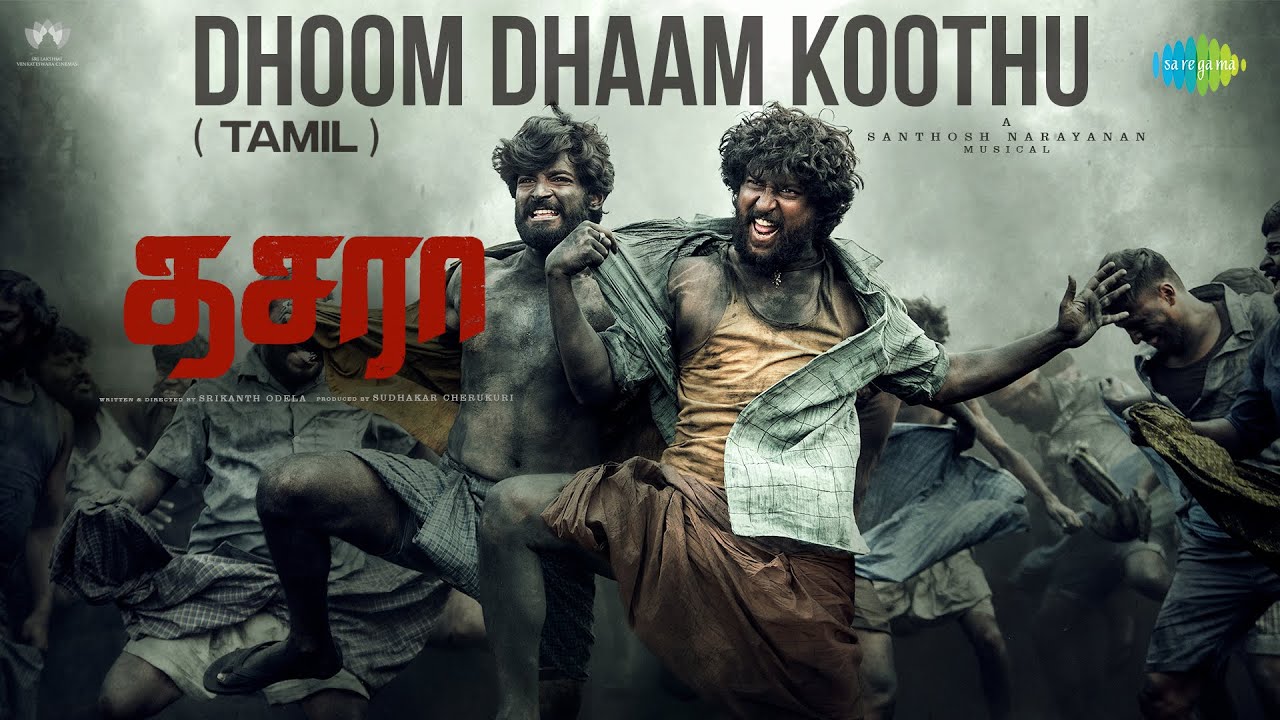 Dhoom Dhaam Koothu - Lyrical | Dasara (Tamil) | Nani, Keerthy Suresh | Santhosh Narayanan