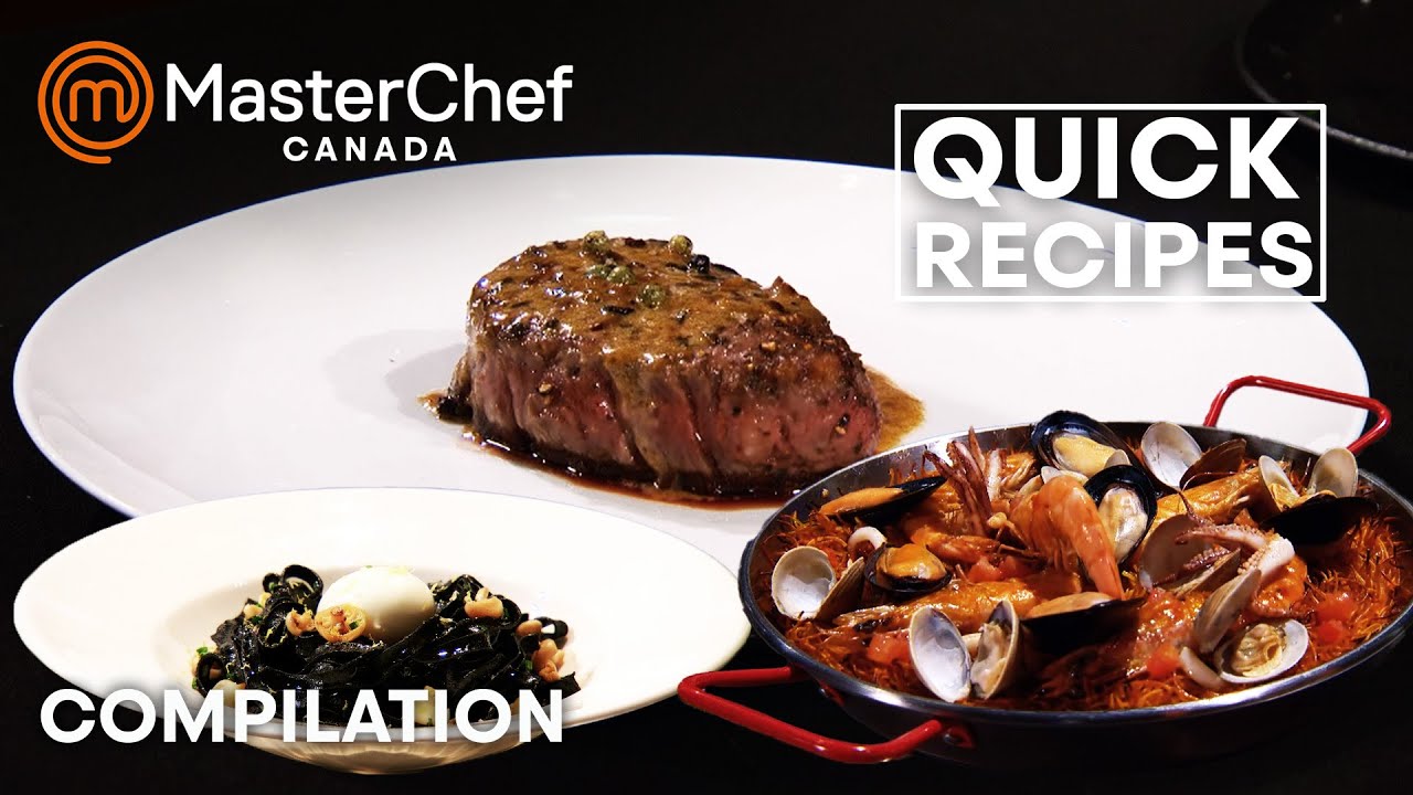 Quick Recipes | MasterChef Canada | MasterChef World