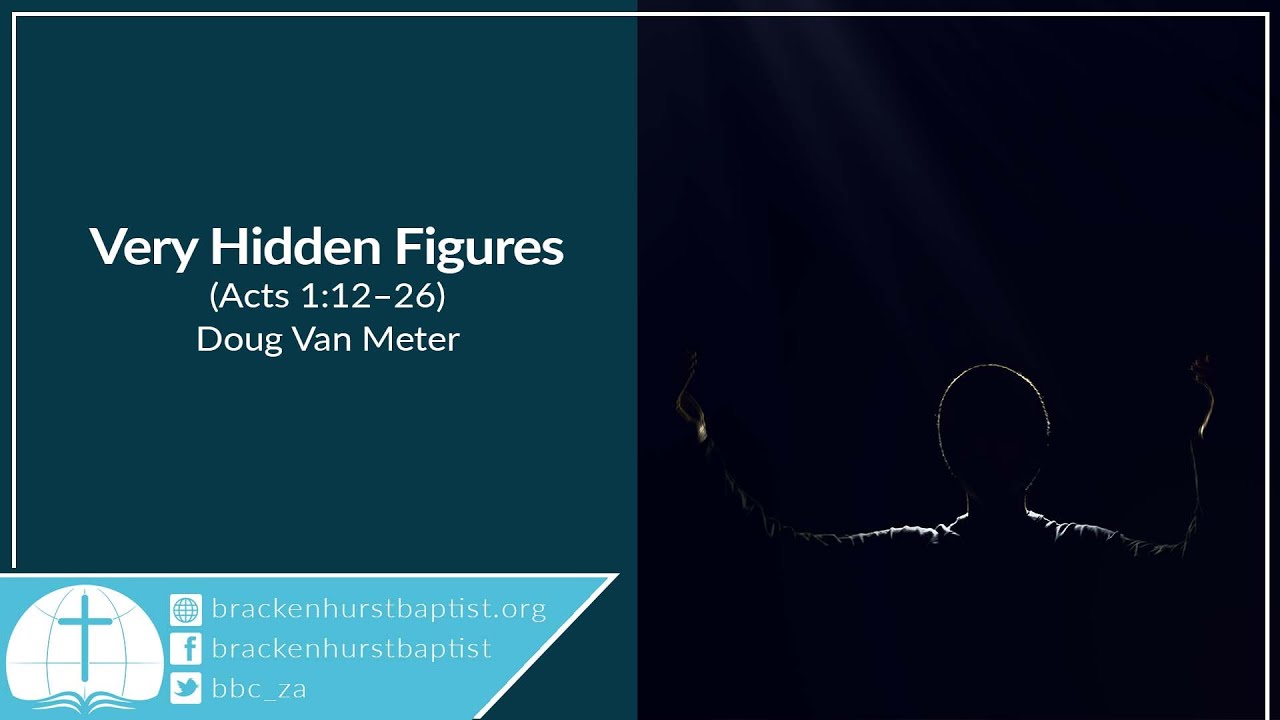 Very Hidden Figures (Acts 1:12–26)