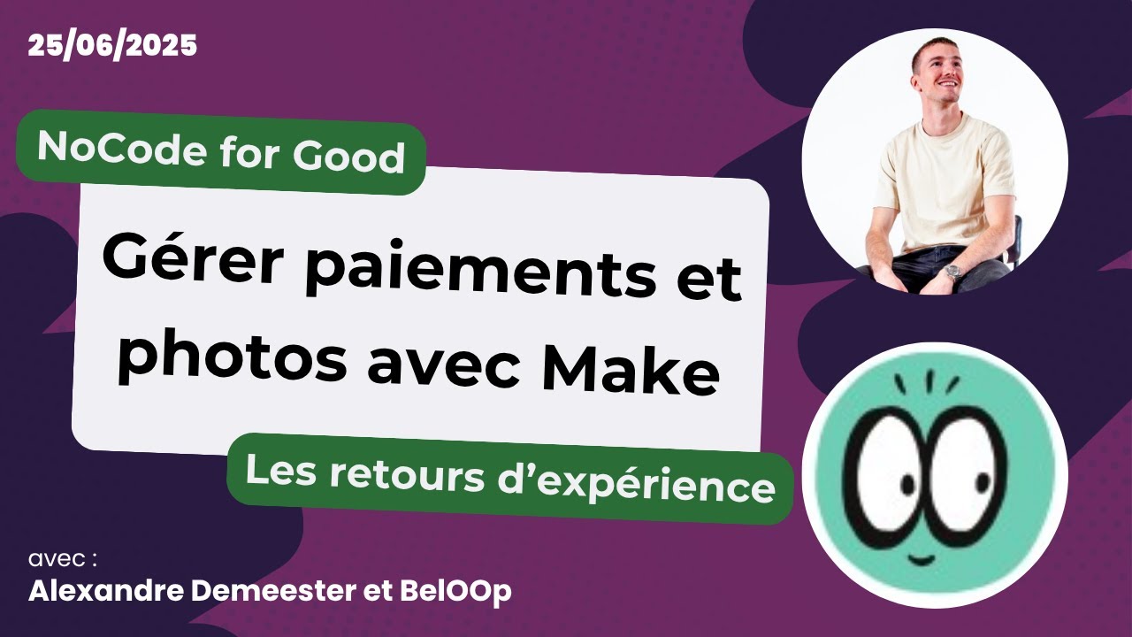 Gérer paiements et photos avec Make | NoCode for Good
