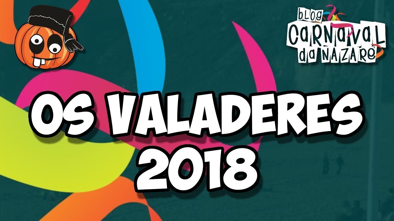 Os Valadêres 2018 (Paléque Valadêre) - Carnaval da Nazaré
