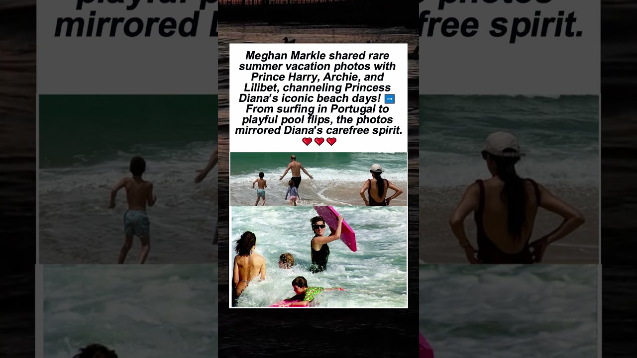Which Meghan & Harry&rsquo;s Vacation Photos Channel Princess Diana!#shorts#royalfamily#princess#vocation