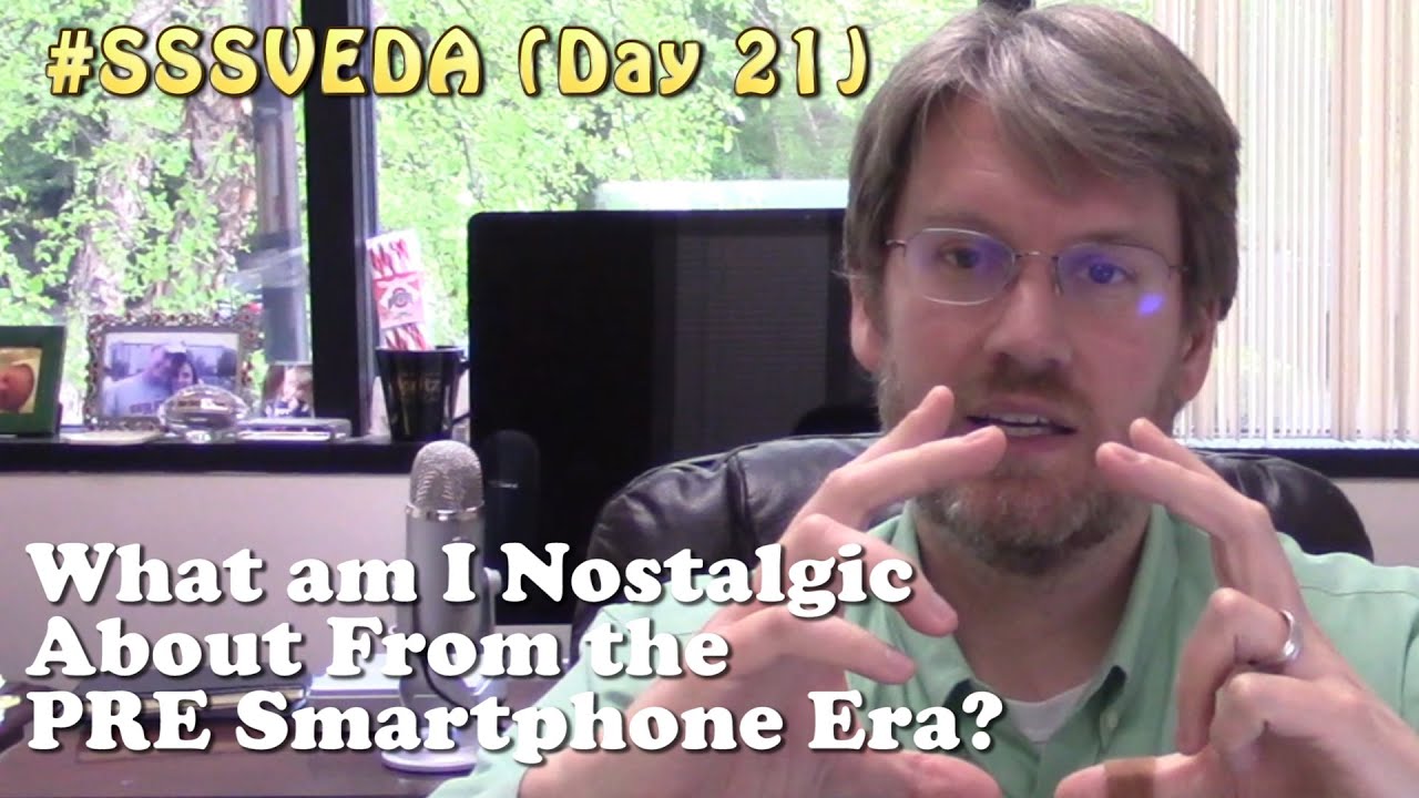 What am I nostalgic about from the PRE Smartphone Era?