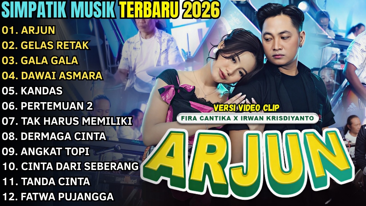 ARJUN - GELAS RETAK - GALA GALA - SIMPATIK MUSIK FULL ALBUM TERBARU 2026