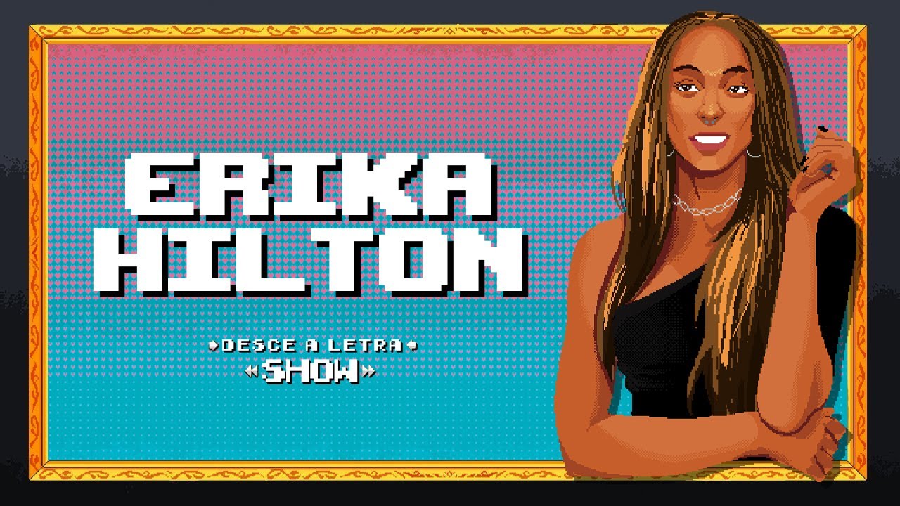 PAPO DE HUMANIDADE feat. ERIKA HILTON //  DL SHOW 