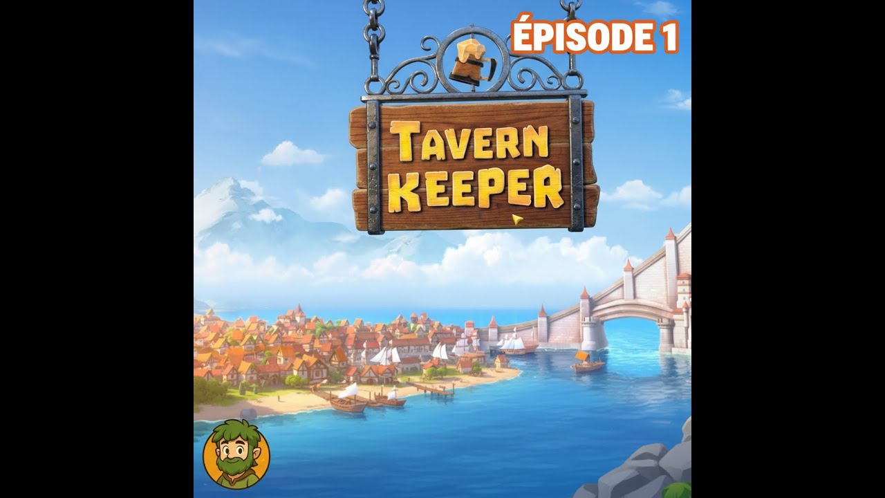 Tavern Keeper #1 [Fr]  Retaper une taverne abandonnée !