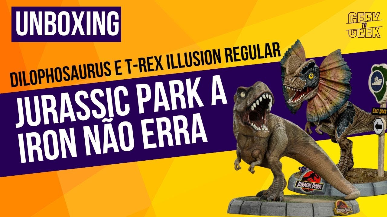 Unboxing Dilophosaurus e T-rex Illusion regular - Jurassic Park - Iron Studios | Geek To Geek