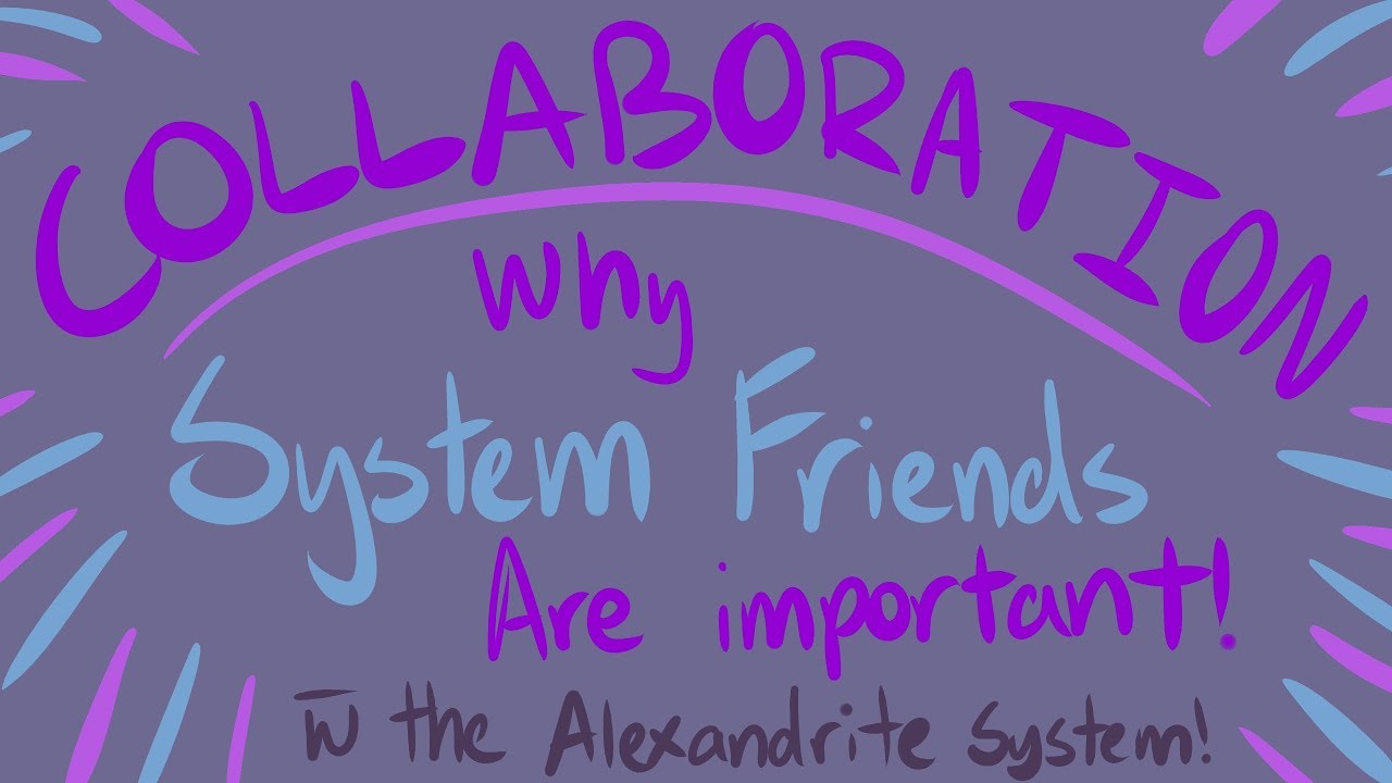 Why Being Friends with Other Systems is Important | COLLABORATION!!