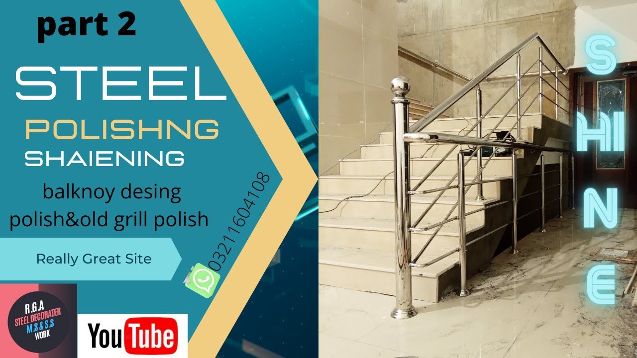 How to steen less steel  polshing  balcony grill rust clean from steel bar