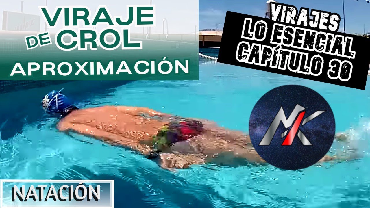🏊 VIRAJE de CROL: APROXIMACIÓN ↪ Capítulo 30: VIRAJES ♒ [Lo Esencial]
