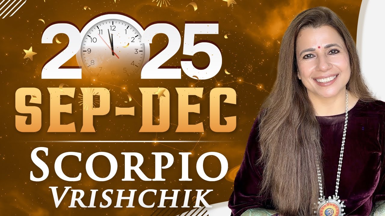 ♏2025 Sep - Dec Scorpio (Vrishchik) Horoscope | वृश्चिक राशि सितंबर - दिसंबर 2025 राशिफल | Tarot