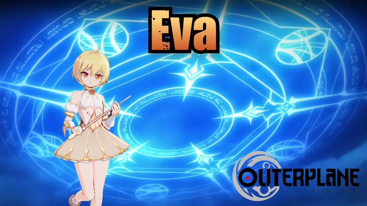 Eva (Skills & Voice Lines) - Outerplane