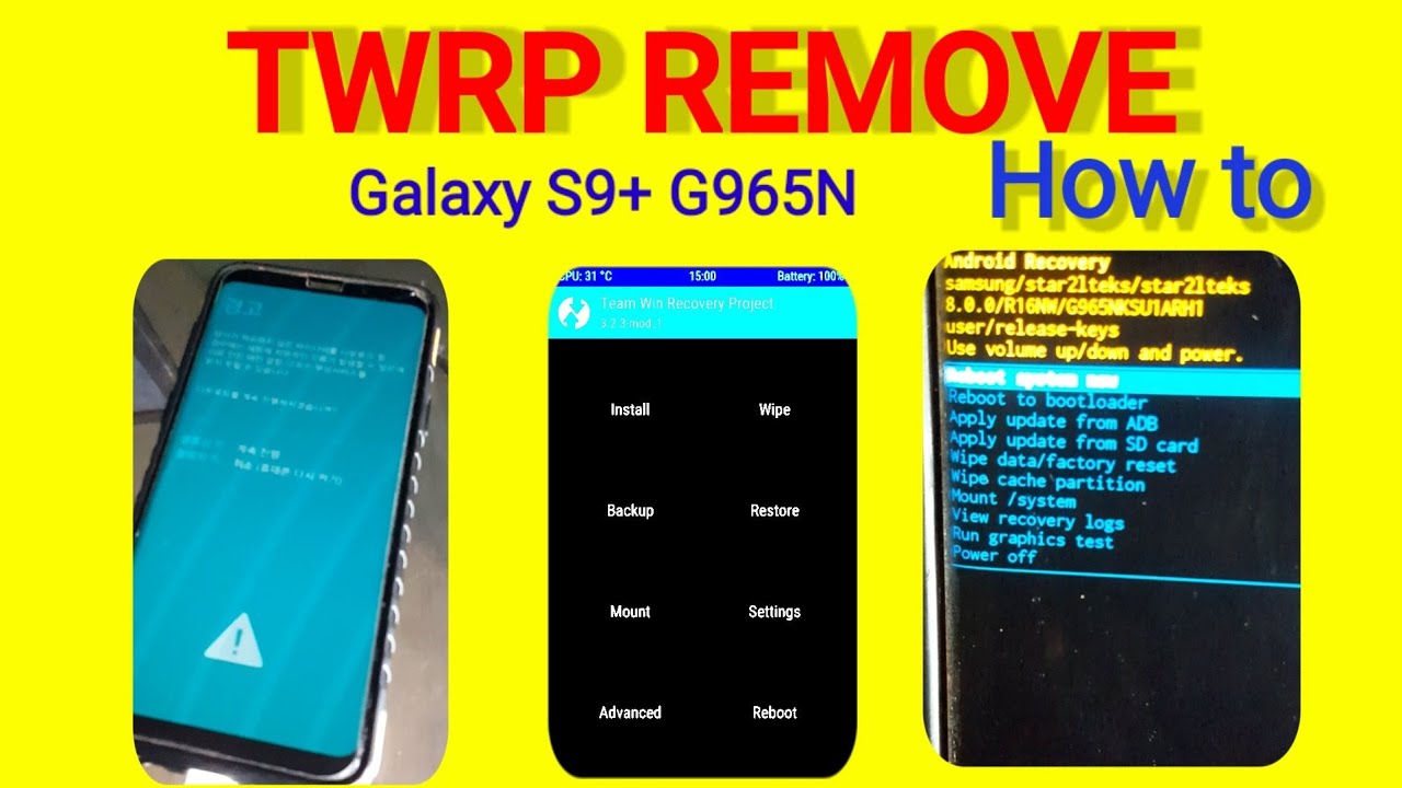 How to remove TWRP for Galaxy s9 plus G965N