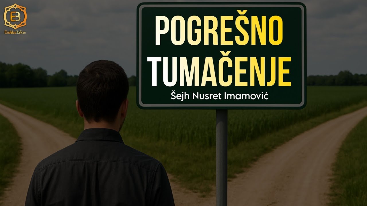 POGREŠNO TUMAČENJE - Nusret Imamović