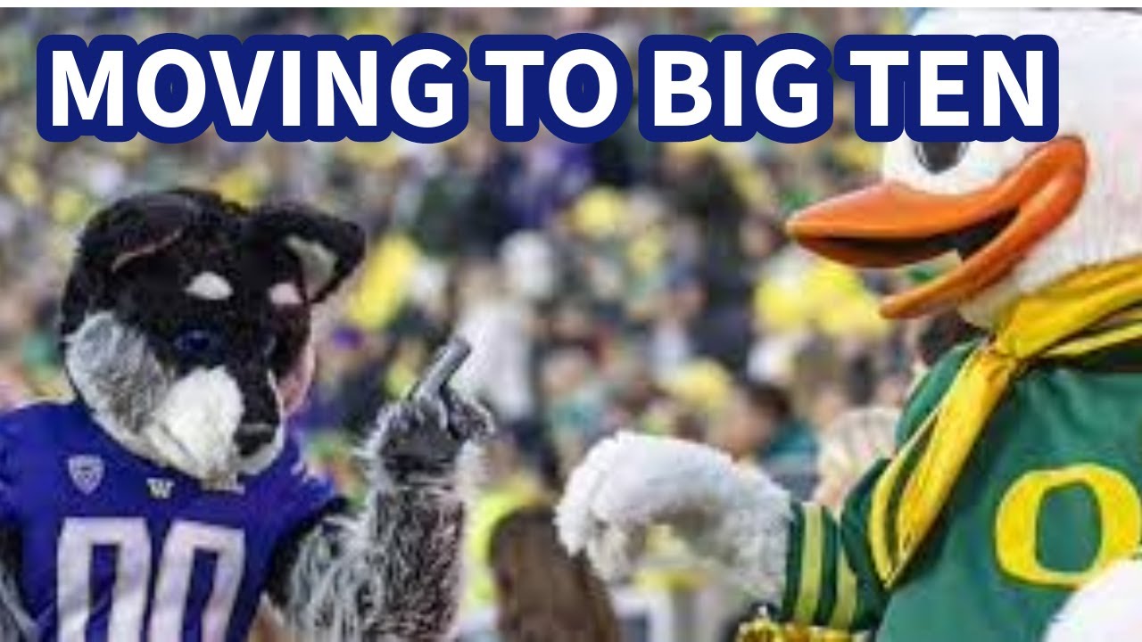BIG TEN EXPANSION OREGON AND WASHINGTON