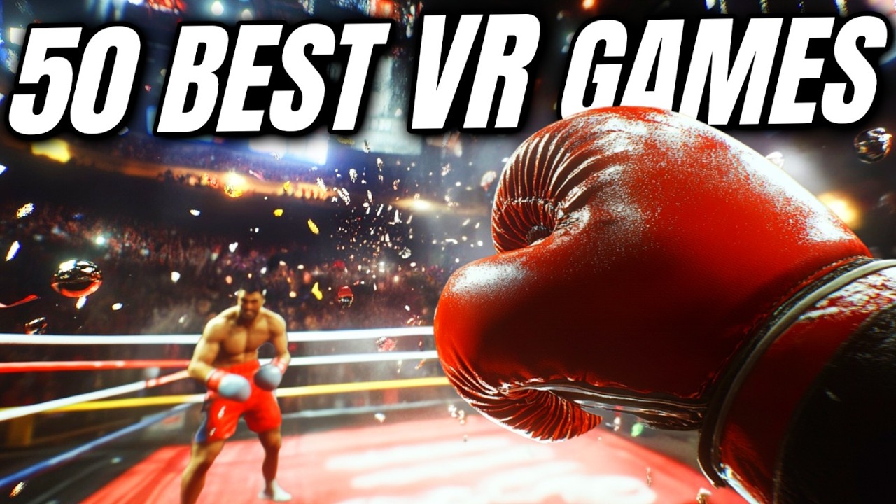 Top 50 BEST VR Games You MUST Play in 2025!