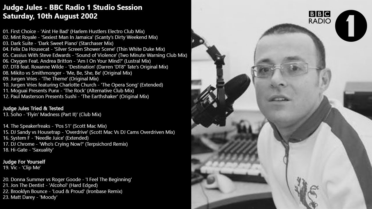 Judge Jules - BBC Radio 1 Saturday Studio Session - 10 August 2002