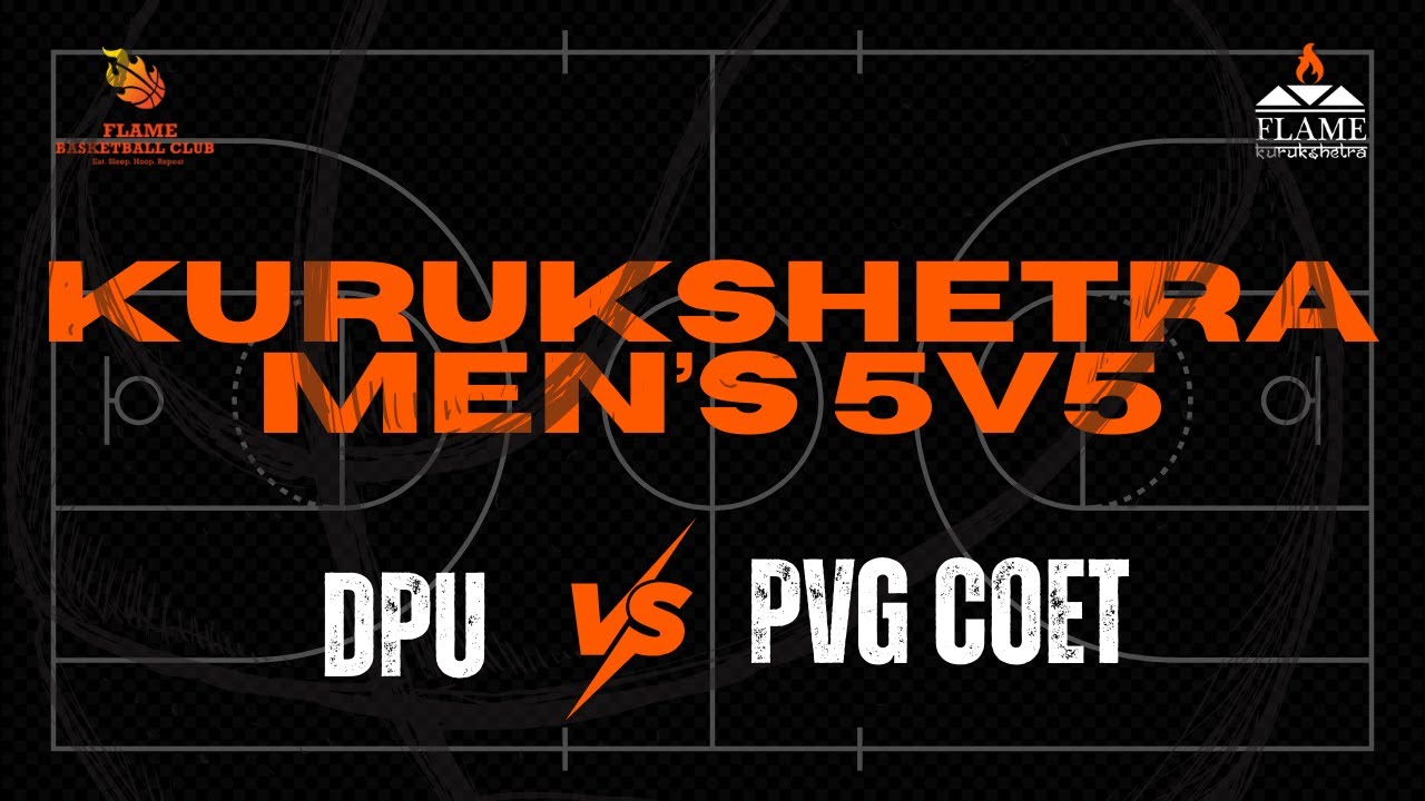 FLAME Kurukshetra Men's 5v5 | Game 12: DPU vs PVG COET| 21/01/26