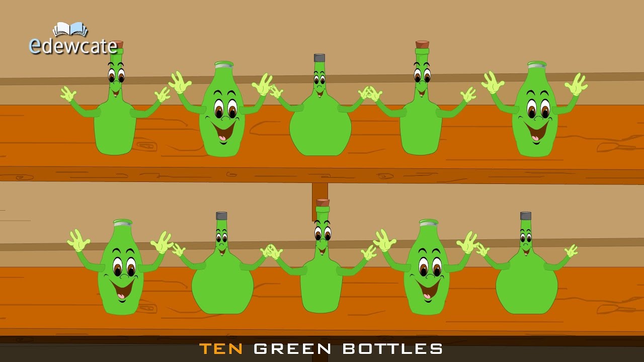 Edewcate english rhymes - Ten Green Bottles Hanging on the Wall