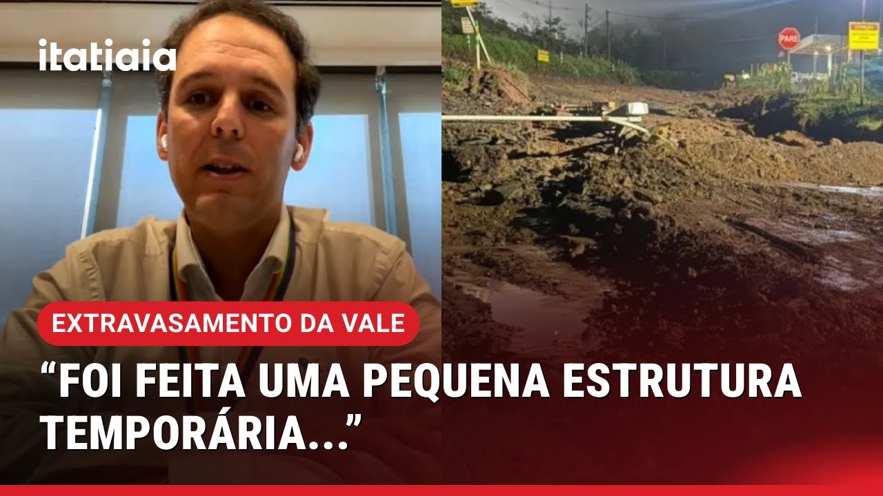 EXECUTIVO DA VALE SE PRONUNCIA SOBRE EXTRAVASAMENTOS EM MG E APONTA CHUVA COMO CAUSA