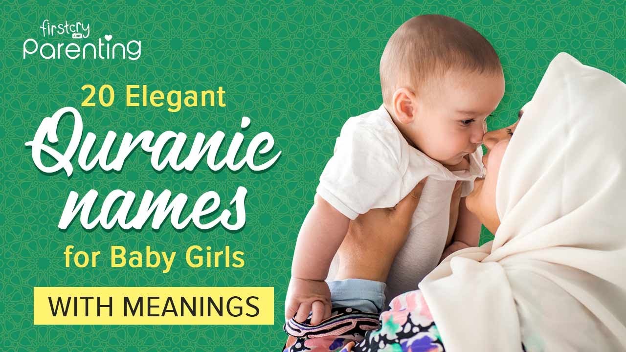 20 Beautiful Quranic Baby Girl Names with Meanings