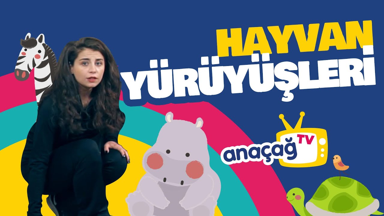 HAYVAN YÜRÜYÜŞLERİ / Bedensel Koordinasyon Etkinlikleri / ANAÇAĞ TV