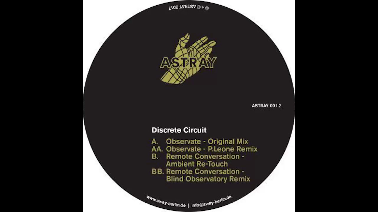 Discrete Circuit - Remote Conversation (Blind Observatory Remix) [ASTRAY01.2]