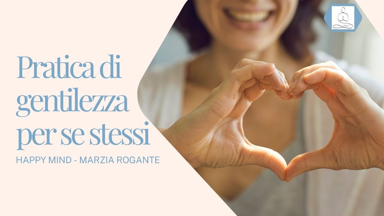 Pratica di gentilezza per se stessi