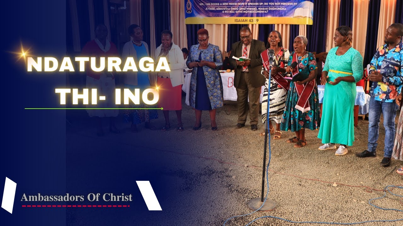 𝐍𝐘Ĩ𝐌𝐁𝐎 𝐂Ĩ𝐀 𝐊Ĩ𝐑𝐎𝐇𝐎- 𝐍𝐝𝐚𝐭ũ𝐫𝐚𝐠𝐚 𝐓𝐡𝐢- 𝐈𝐧𝐨 || 𝐀𝐦𝐛𝐚𝐬𝐬𝐚𝐝𝐨𝐫𝐬 𝐎𝐟 𝐂𝐡𝐫𝐢𝐬𝐭 #nyimbociakuinirangai