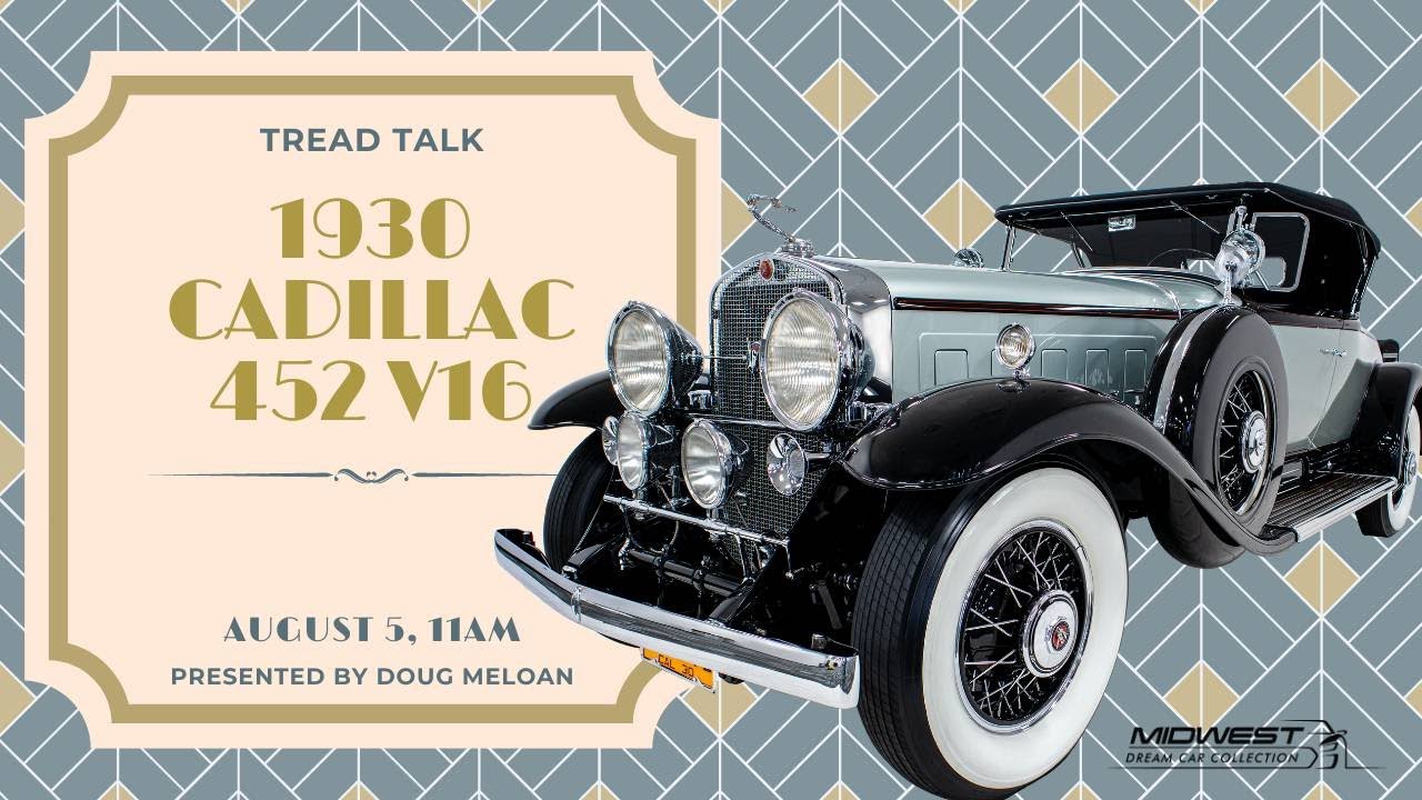 1930 Cadillac V16 Tread Talk | Presented by Doug Meloan