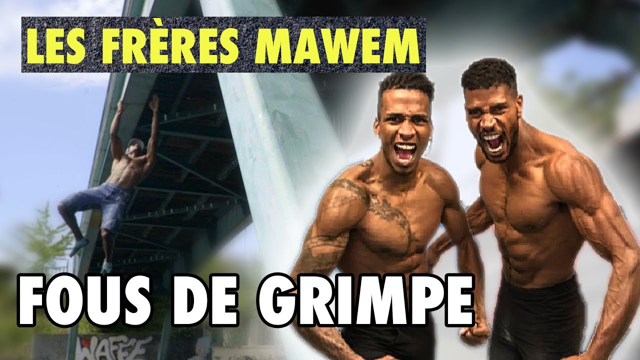 ESCALADE : L'incroyable ascension des frères MAWEM !