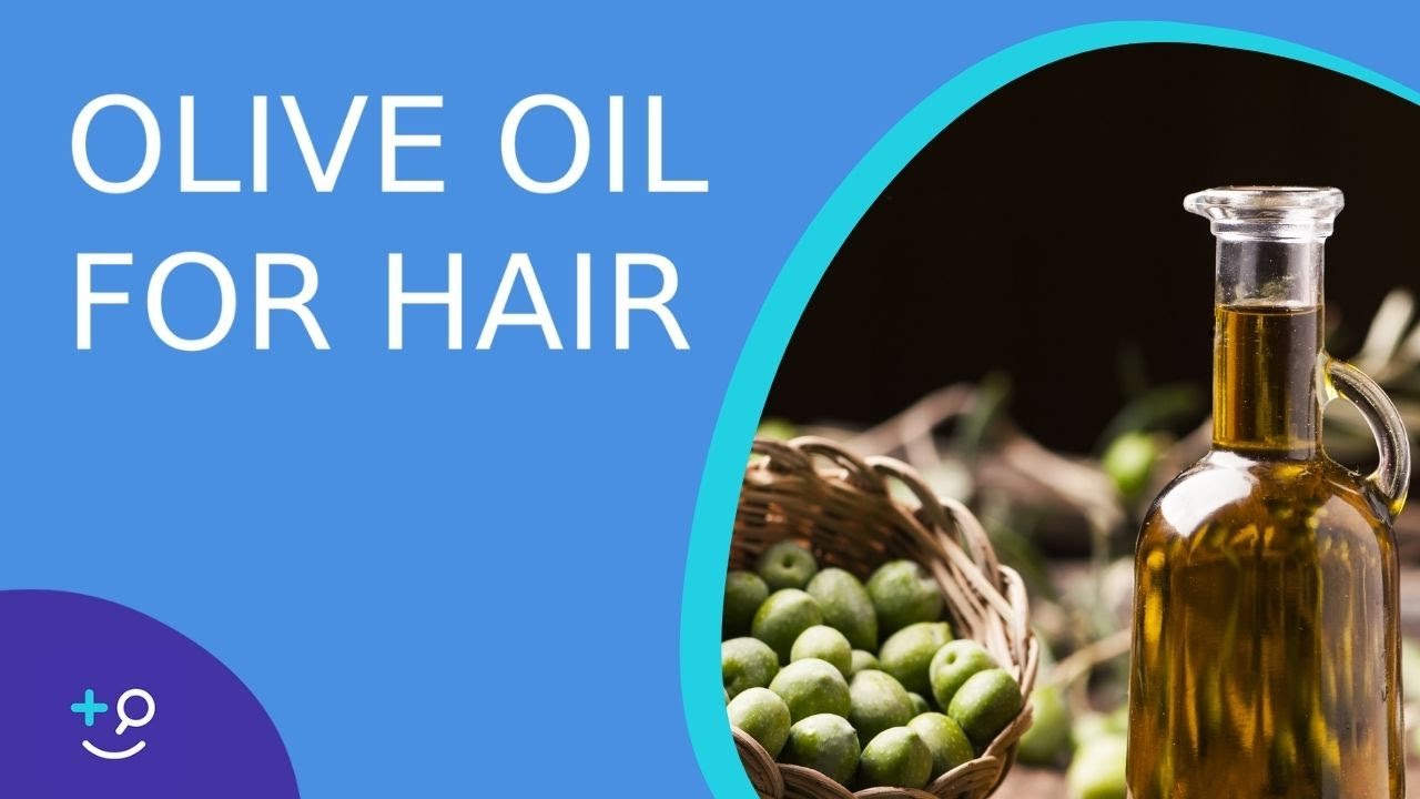 Olive Oil For Hair: Does It Work?