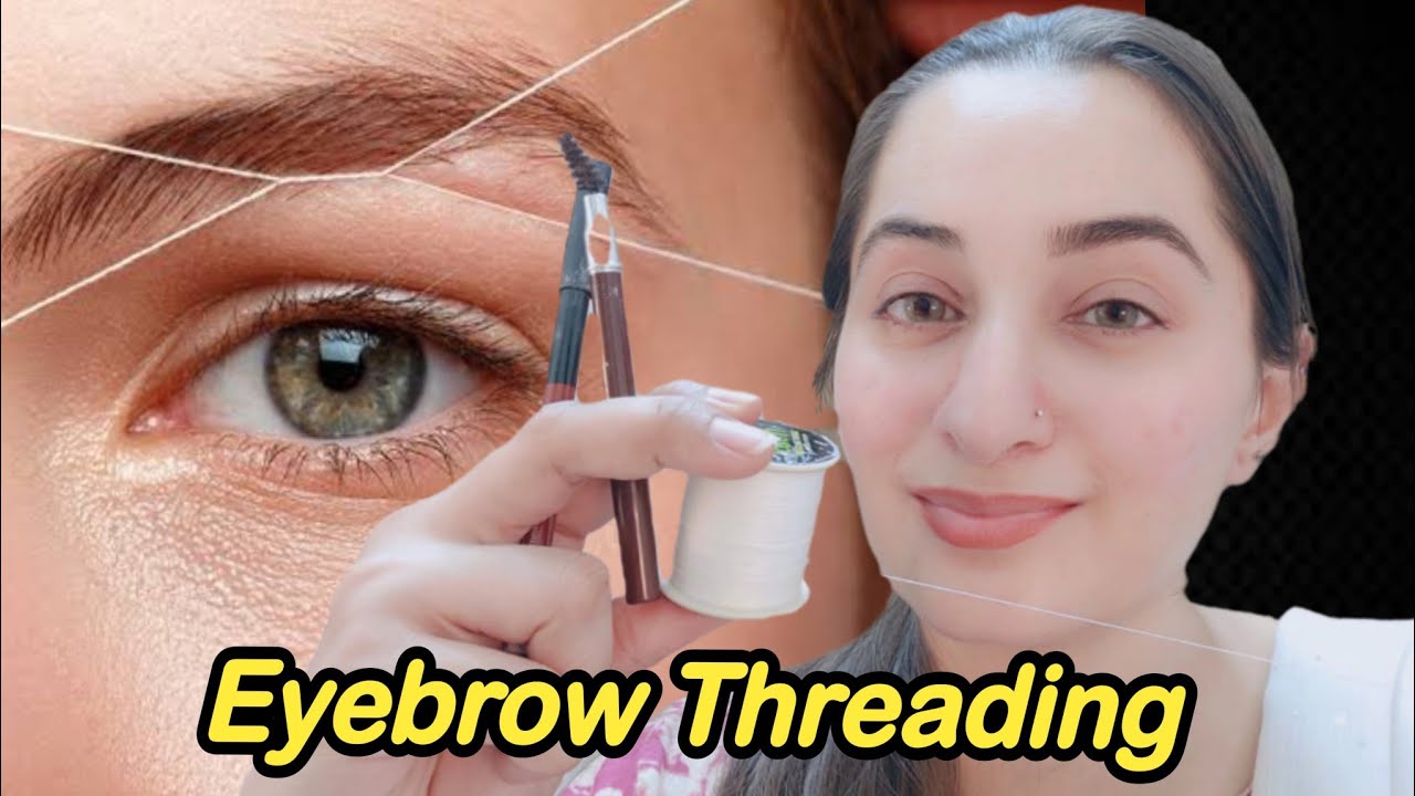 How to Thread Eyebrow and Shape eye brows Threading 