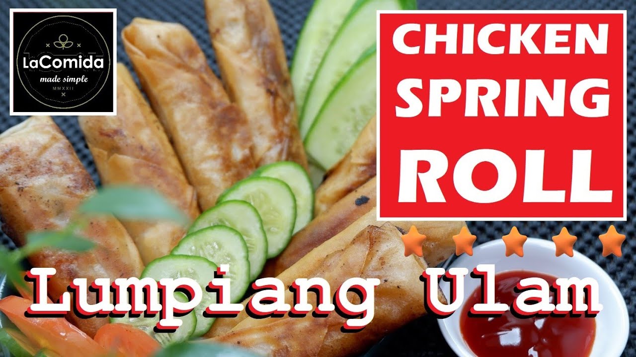 BEST CHICKEN SPRING ROLL - PINAKAMASARAP NA LUMPIA- pang ulam at pang himagas!