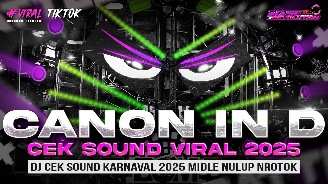 DJ CANON IN D  - MIDDLE NULUP NROTOK - DJ PARTY BASS BLAYER BEDIL CEK SOUND KARNAVAL