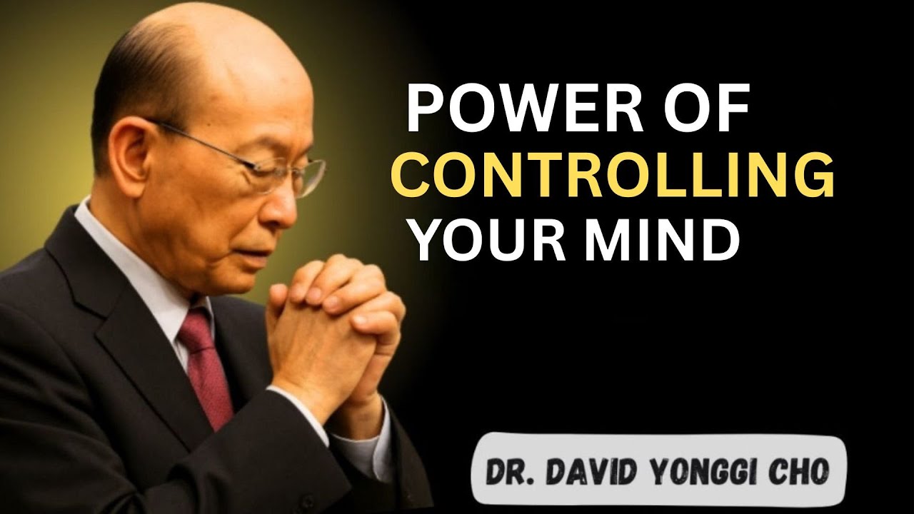 THE POWER OF CONTROLLING YOUR MIND (Change Your Life Forever)