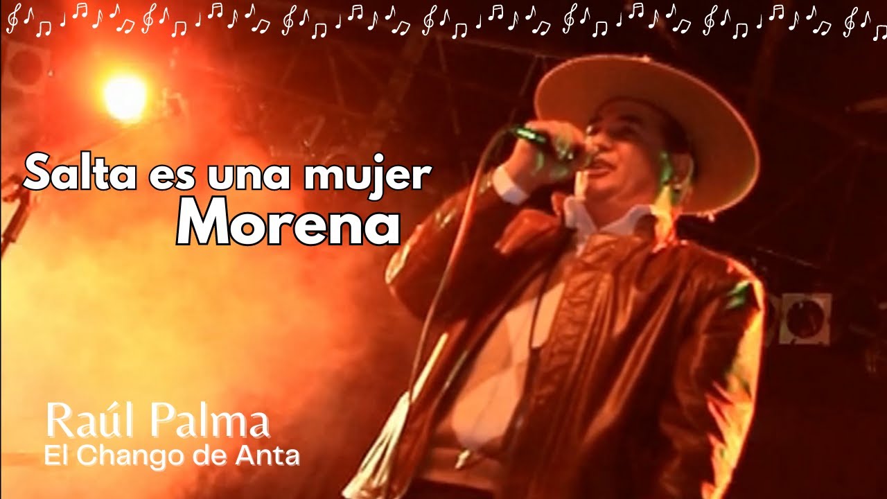 RAUL PALMA ¨Salta es una mujer morena¨ - Videoclip Oficial