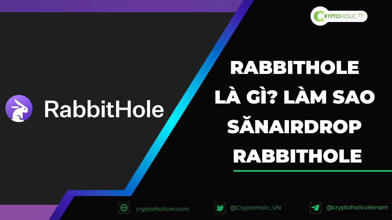 RabbitHole l&agrave; g&igrave;? L&agrave;m sao săn Airdrop RabbitHole