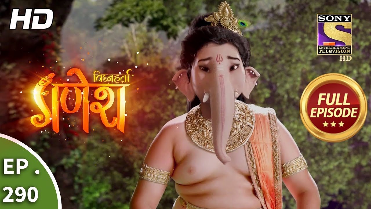 Vighnaharta Ganesh - Ep 290 - Full Episode - 1st October, 2018