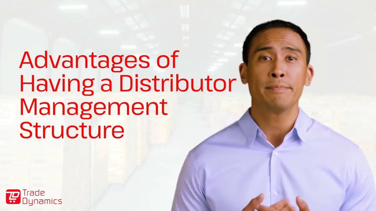 Advantages of having a distributor management structure