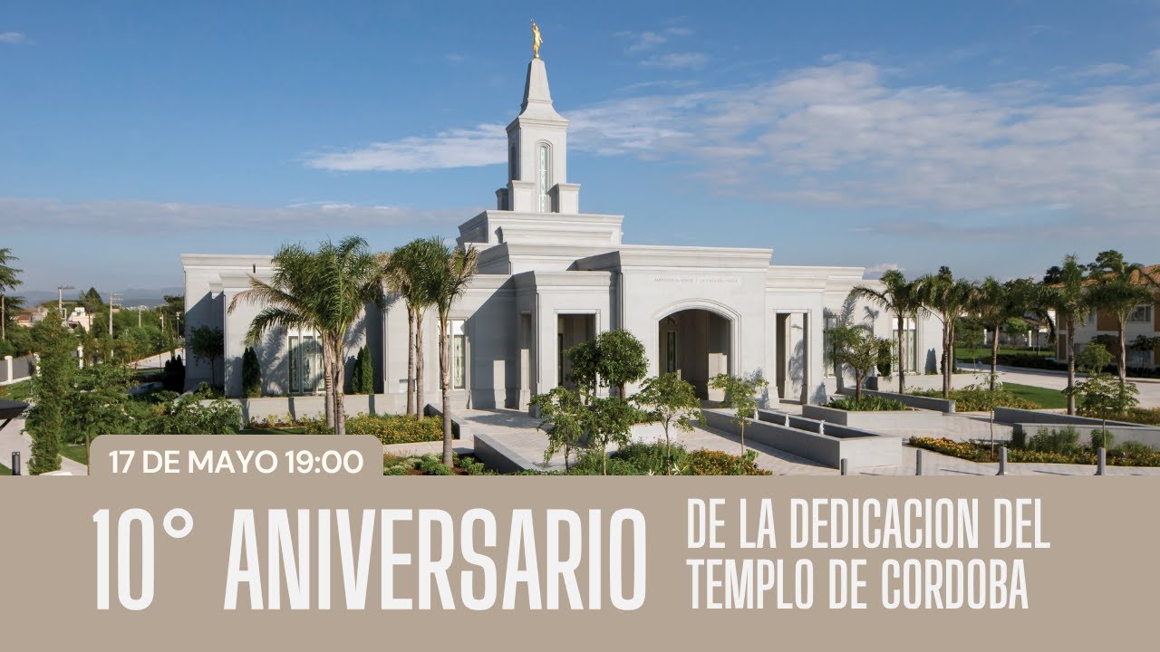 Celebración 10 años de la dedicación del Templo de Córdoba - Devocional Especial