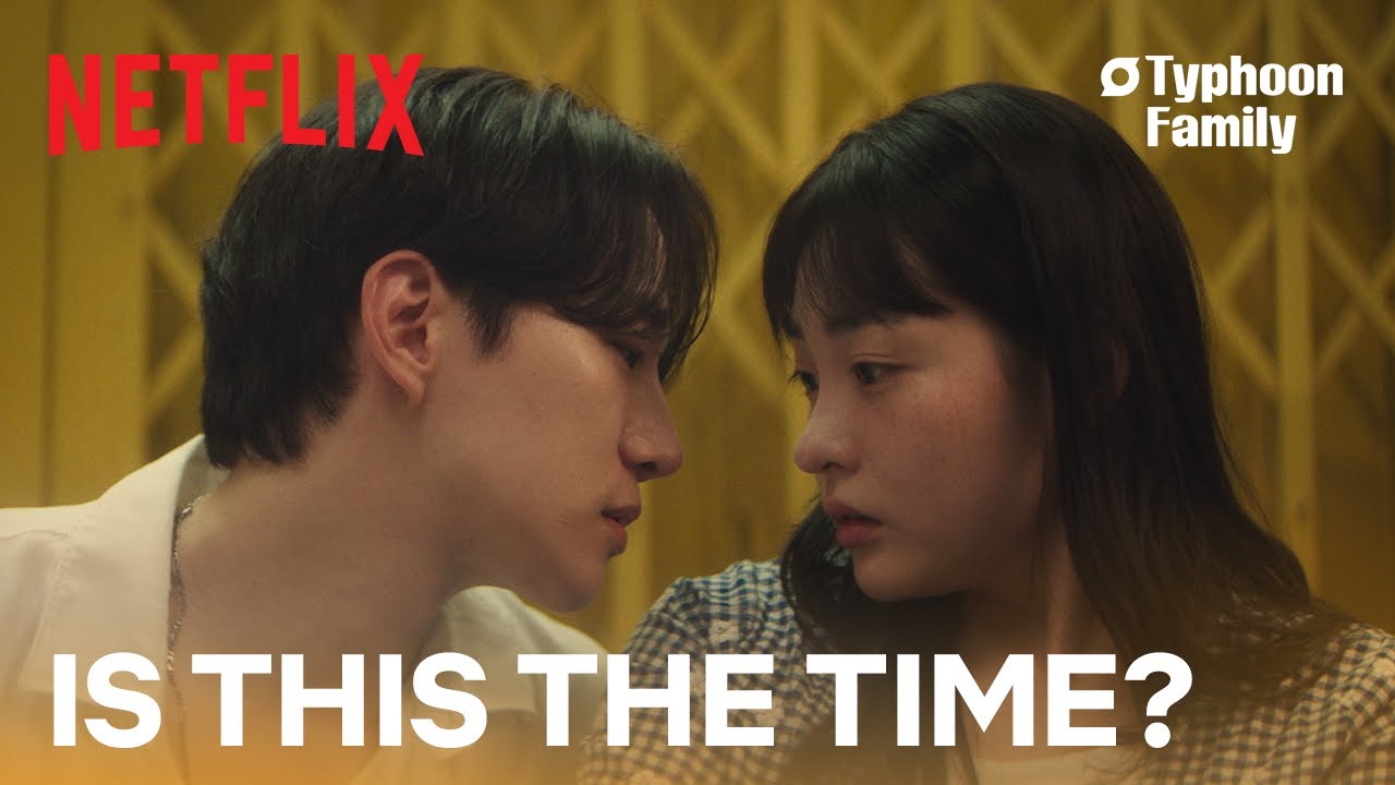 Good time to go in for a kiss? | Typhoon Family | Netflix [ENG SUB]