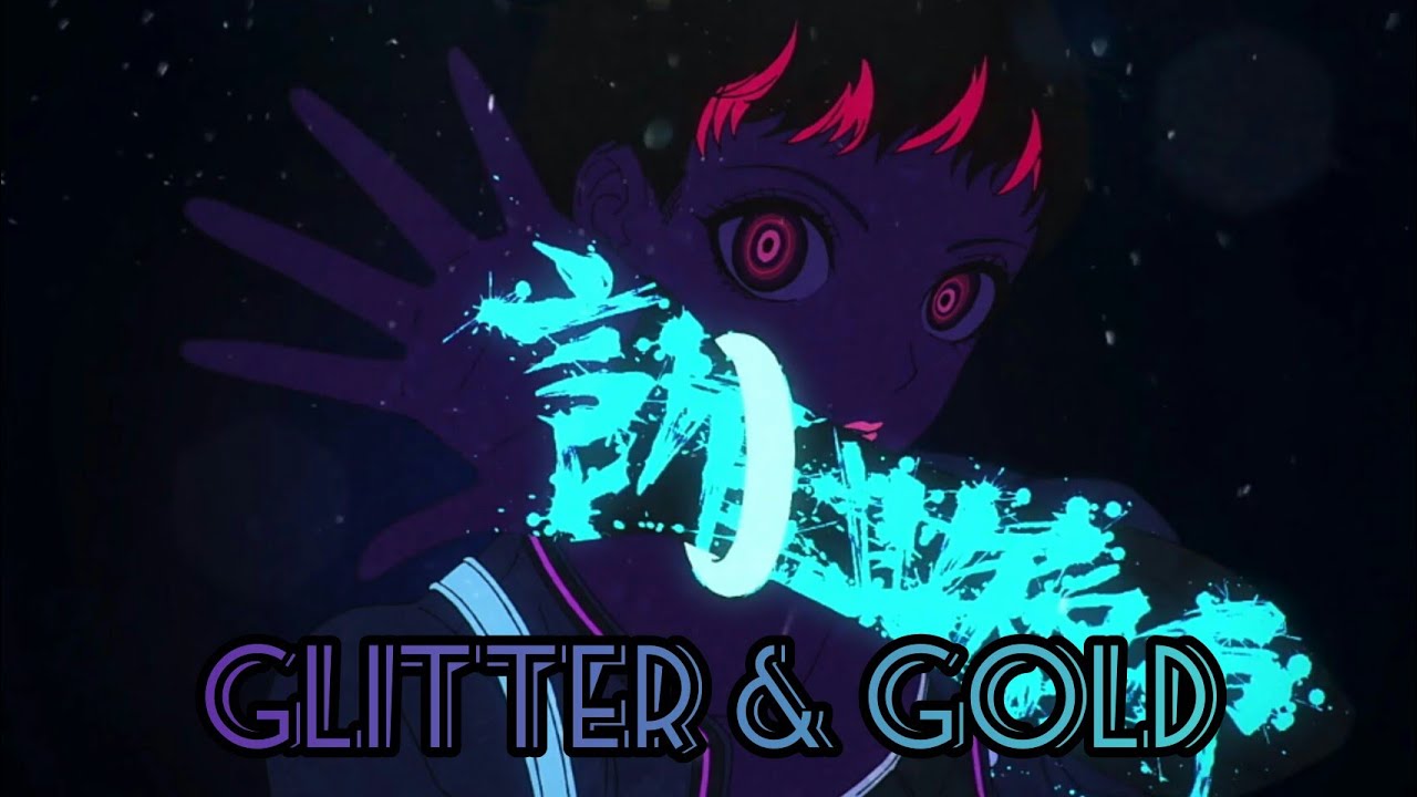 Glitter & Gold [akudama drive amv]