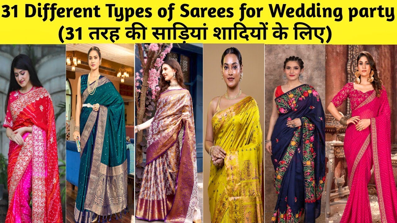 31 Different Types of Sarees for Wedding party (31 तरह की साड़ियां शादियों के लिए) #trending #saree