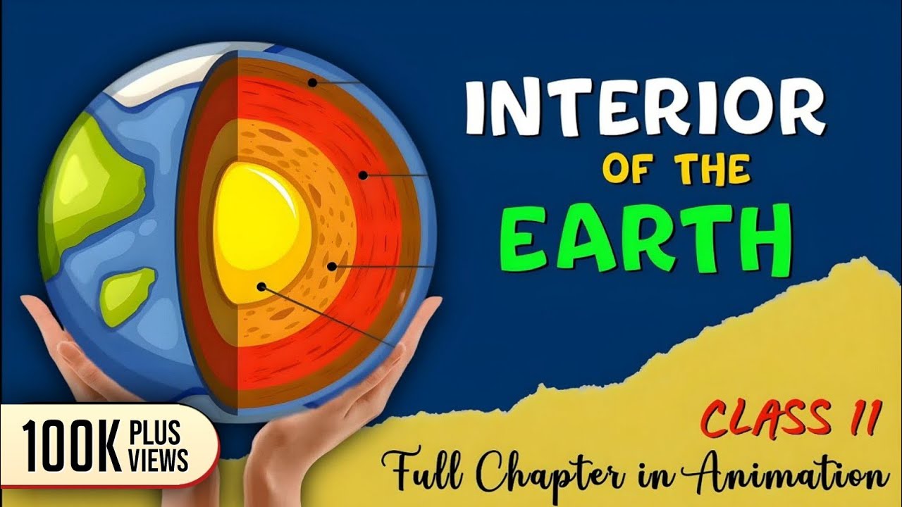 Interior of the earth Class 11 Geography Chapter 3  in one shot  by Animation