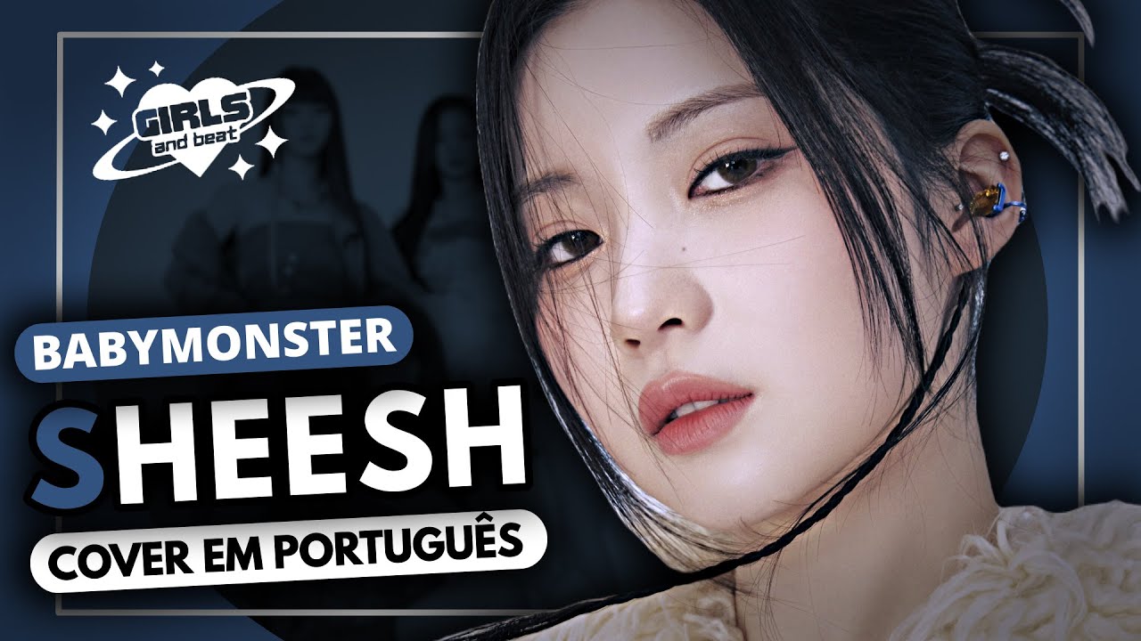 BABYMONSTER - SHEESH (COVER EM PORTUGUÊS)