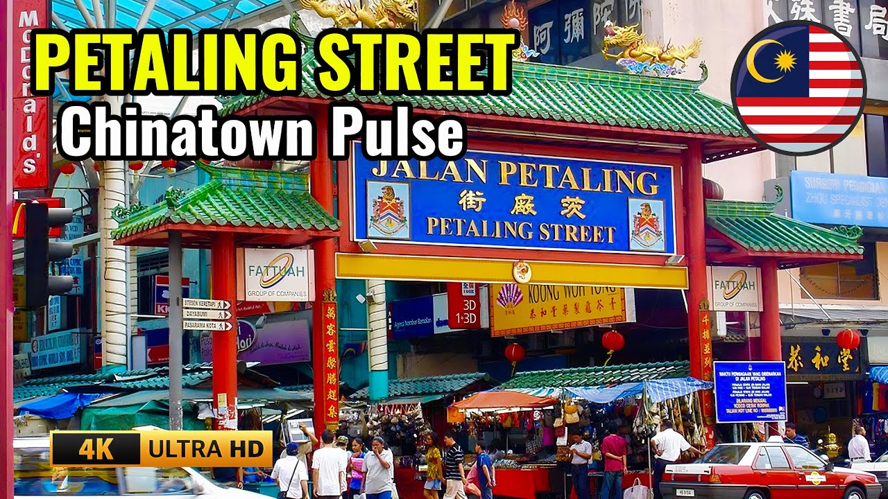 Petaling Street 4K City Walk | Kuala Lumpur's Most Chaotic Market Will Shock You!
