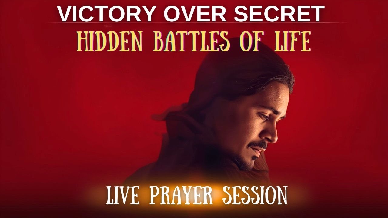 Victory Over Secret/Hidden Battles Of Life
