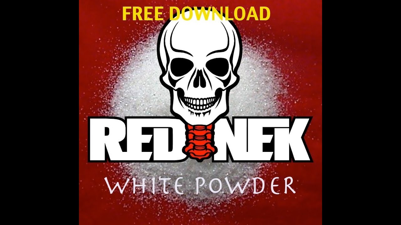 REDNEK - WHITE POWDER