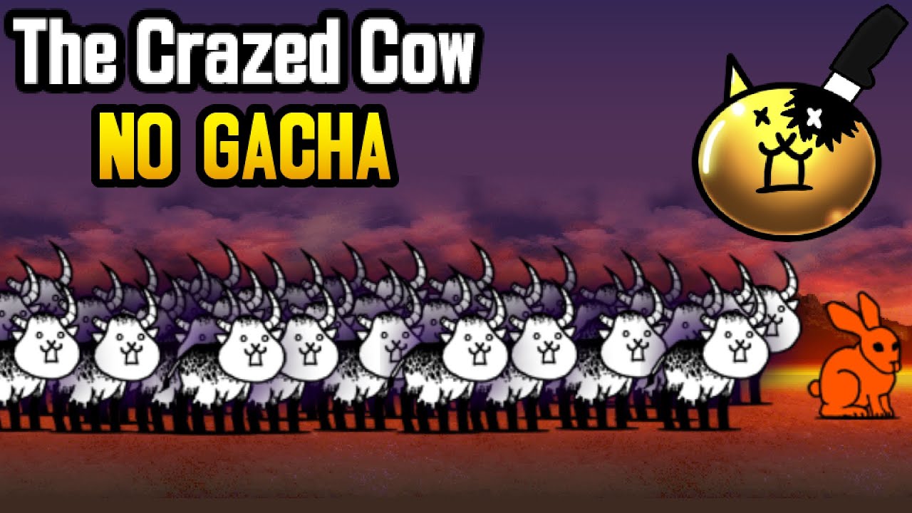 The Battle Cats: The Crazed Cow, Head Shaker NO GACHA